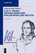 Cover-Bild zum Titel 'G. W. F. Hegel - Grundlinien der Philosophie des Rechts' von ''