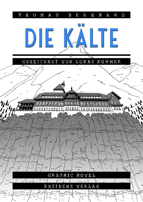 Die Kälte - Thomas Bernhard