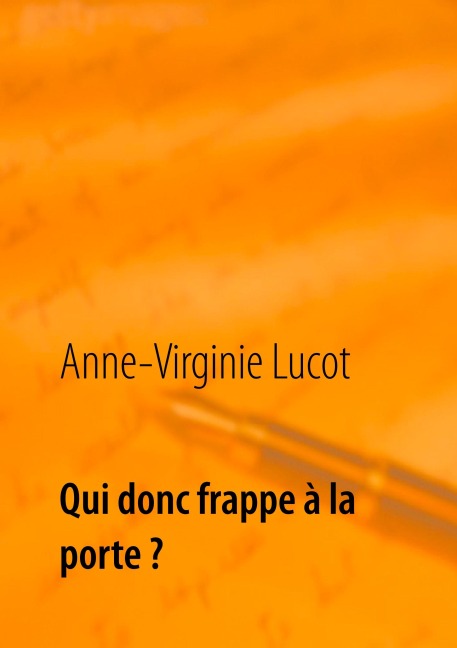 Qui donc frappe à la porte ? - Anne-Virginie Lucot