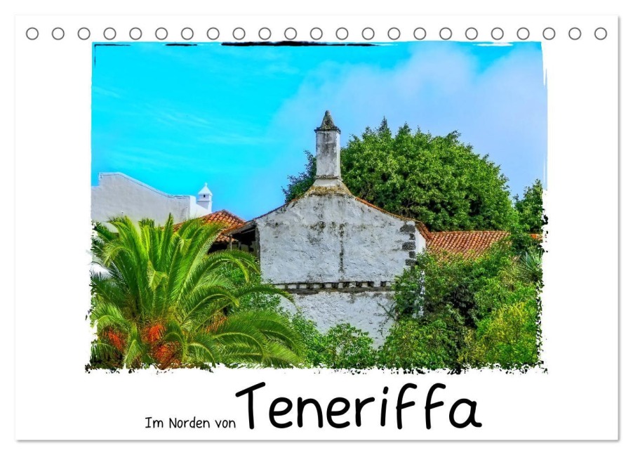 Im Norden von Teneriffa (Tischkalender 2026 DIN A5 quer), CALVENDO Monatskalender - Gabi Hampe