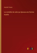 Cover-Bild zum Titel 'La comédie de celui qui épousa une femme muette' von 'Anatole France'