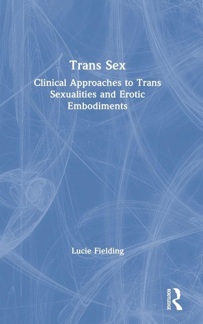 Trans Sex - Lucie Fielding