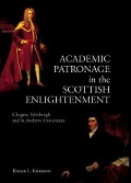 Cover-Bild zum Titel 'Academic Patronage in the Scottish Enlightenment' von 'Roger L. Emerson'