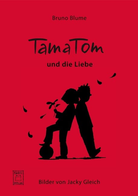 TamaTom und die Liebe - Bruno Blume