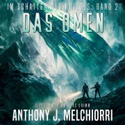 Cover-Bild zum Titel 'Das Omen (Im Schatten des Krieges 2)' von 'Anthony J. Melchiorri'