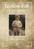 Cover-Bild zum Titel 'Le chêne d'Ali' von 'Alain Nourisson'