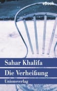 Die Verheißung - Sahar Khalifa