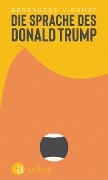 Cover-Bild zum Titel 'Die Sprache des Donald Trump' von 'Bérengère Viennot'