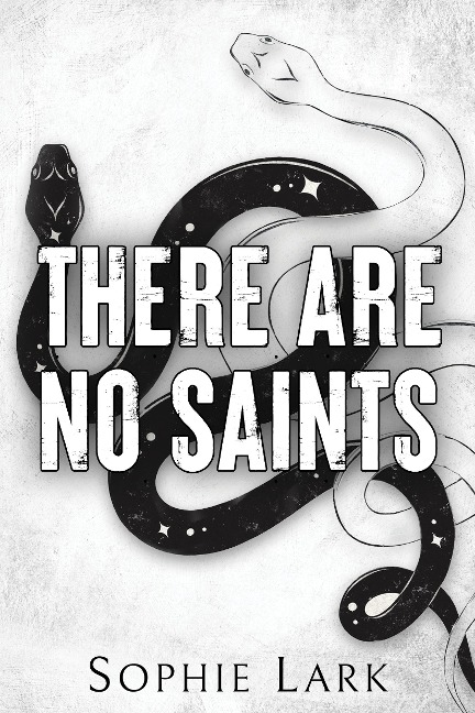 There Are No Saints - Sophie Lark