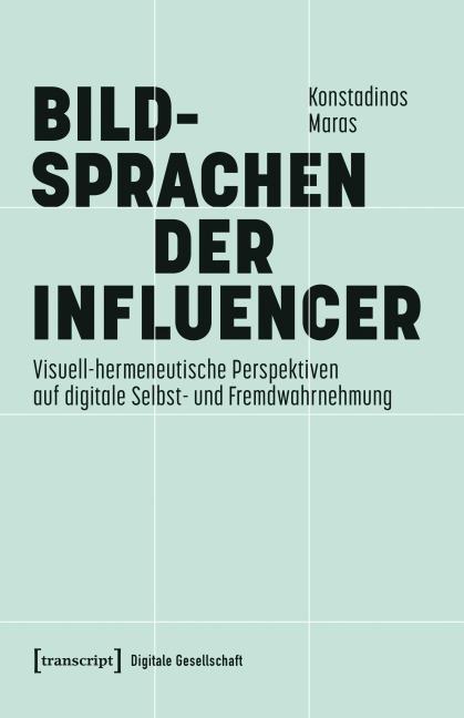 Bildsprachen der Influencer - Konstadinos Maras