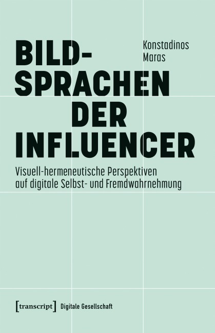 Bildsprachen der Influencer - Konstadinos Maras