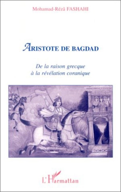 Aristote de Bagdad - Reza Fasaihi