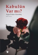 Cover-Bild zum Titel 'Kabulün Var mi' von 'Ayse Erken Karatas'