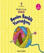 Cover-Bild zum Titel 'Benim Renkli Yumagim - Minikler Serisi Renkler' von 'Yasemin Sahin'