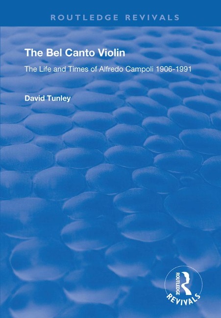 The Bel Canto Violin - David Tunley