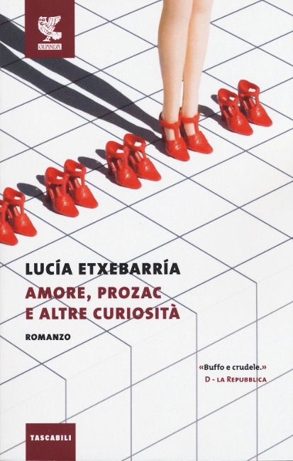 Amore, prozac e altre curiosità - Lucía Etxebarría
