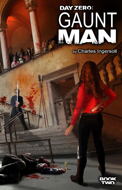 Day Zero: Gaunt Man - Charles Ingersoll