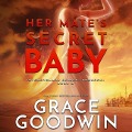 Cover-Bild zum Titel 'Her Mate's Secret Baby Lib/E' von 'Grace Goodwin'
