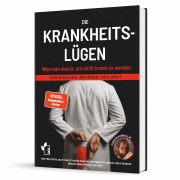 Cover-Bild zum Titel 'Die Krankheitslügen - Was man macht, um nicht krank zu werden.' von 'Fabian Kowallik'