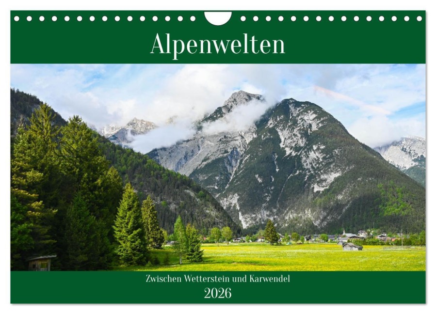 Alpenwelten-Zwischen Wetterstein und Karwendel (Wandkalender 2026 DIN A4 quer), CALVENDO Monatskalender - Marcus Heinz