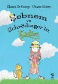 Cover-Bild zum Titel 'Sebnem ve Schrödingerin Kedisi' von 'Ünver Alibey, Chiara De Giorgi'