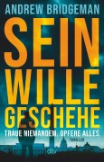 Cover-Bild zum Titel 'Sein Wille geschehe' von 'Andrew Bridgeman'