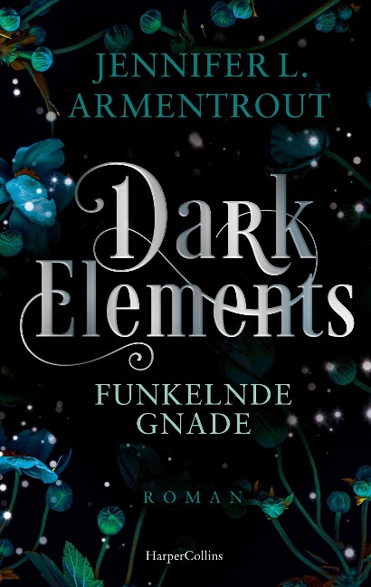 Dark Elements 6 - Funkelnde Gnade - Jennifer L. Armentrout
