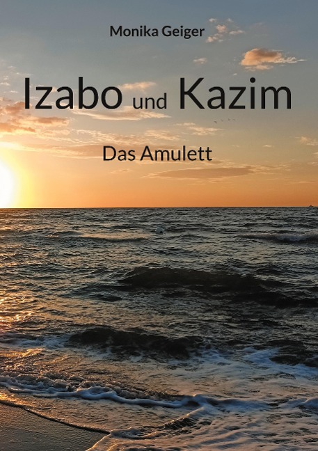 Izabo und Kazim - Monika Geiger