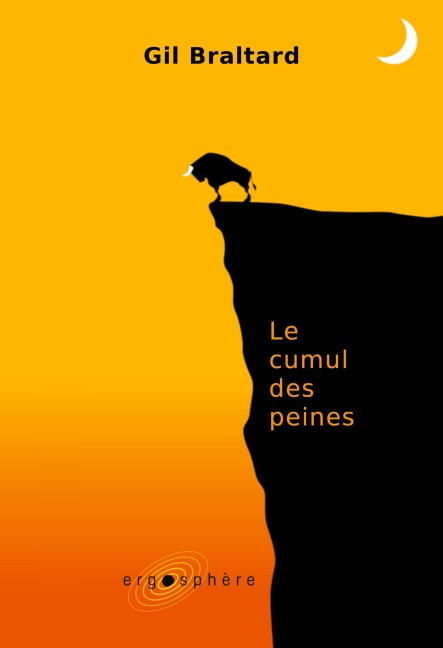 Le cumul des peines - Gil Braltard