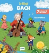Cover-Bild zum Titel 'So klingt Bach - Klassik für Kinder' von 'Emilie Collet'