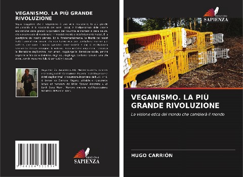 VEGANISMO. LA PIÙ GRANDE RIVOLUZIONE - Hugo Carrión