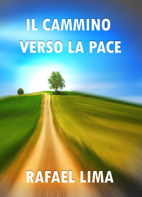 Il Cammino Verso la Pace - Rafael Lima