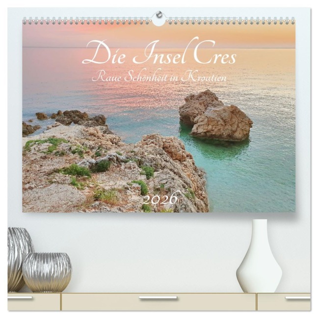 Die Insel Cres - Raue Schönheit in Kroatien (hochwertiger Premium Wandkalender 2026 DIN A2 quer), Kunstdruck in Hochglanz - Michaela Schimmack
