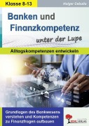 Cover-Bild zum Titel 'Banken und Finanzkompetenz unter der Lupe / Alltagskompetenz entwickeln' von 'Holger Cebulla'