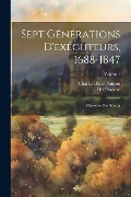Cover-Bild zum Titel 'Sept générations d'exécuteurs, 1688-1847; mémoires des Sanson; Volume 1' von 'D' Olbreuze, Charles Henri Sanson'