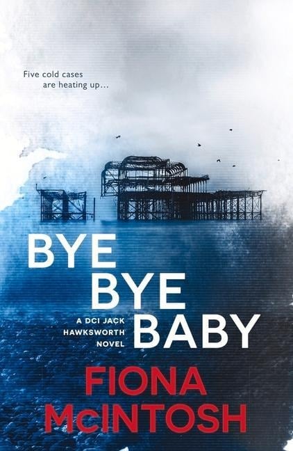 Bye Bye Baby - Fiona Mcintosh