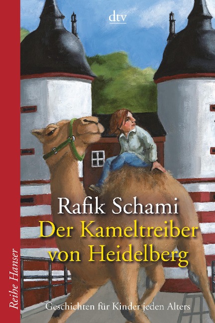 Der Kameltreiber von Heidelberg - Rafik Schami