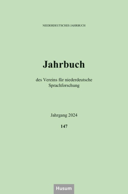 Niederdeutsches Jahrbuch. 147. Jahrgang 2024 - 
