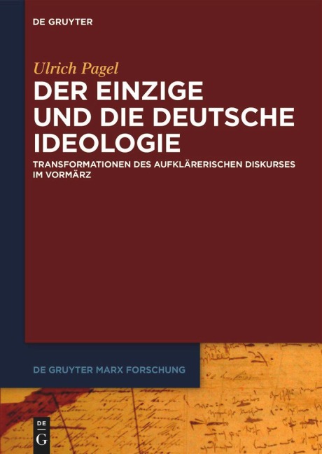 Der Einzige und die Deutsche Ideologie - Ulrich Pagel