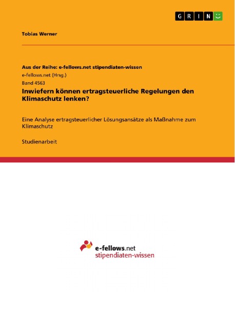 Inwiefern können ertragsteuerliche Regelungen den Klimaschutz lenken? - Tobias Werner