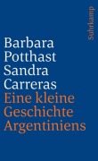 Cover-Bild zum Titel 'Eine kleine Geschichte Argentiniens' von 'Barbara Potthast, Sandra Carreras'