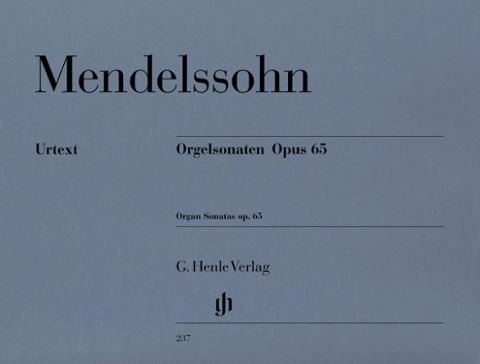 Mendelssohn Bartholdy, Felix - Orgelsonaten op. 65 - Felix Mendelssohn Bartholdy