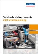Cover-Bild zum Titel 'Tabellenbuch Mechatronik mit Formelsammlung' von 'Markus Bruckmeier, Petker Gennadij, Rolf Schiebel, Holger Hecht, Malte Zilinski'