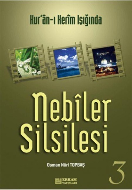 Nebiler Silsilesi 3 - Osman Nuri Topbas