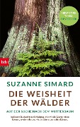 Cover-Bild zum Titel 'Die Weisheit der Wälder' von 'Suzanne Simard'