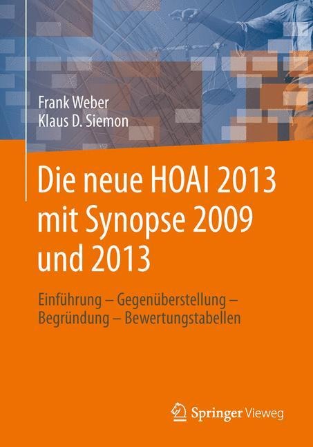Die neue HOAI 2013 mit Synopse 2009 und 2013 - Klaus D. Siemon, Frank Weber