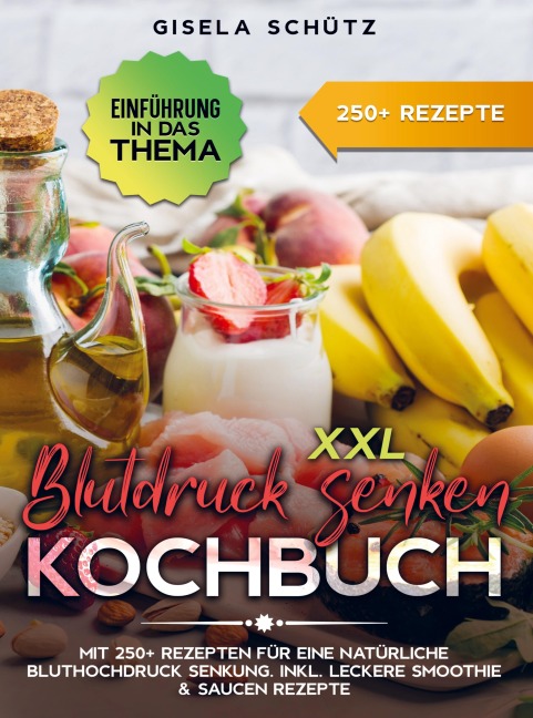 XXL Blutdruck senken Kochbuch - Gisela Schütz
