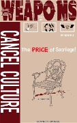 The Weapons of Cancel Culture: The Price of Sacrilege! - Kenneth Spruce