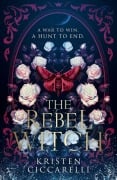 Cover-Bild zum Titel 'The Rebel Witch' von 'Kristen Ciccarelli'