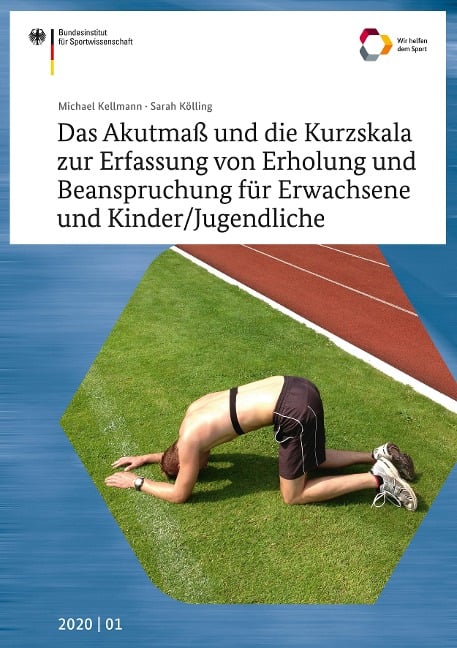 Das Akutmaß und die Kurzskala zur Erfassung von Erholung und Beanspruchung für Erwachsene und Kinder/Jugendliche - Michael Kellmann, Sarah Kölling